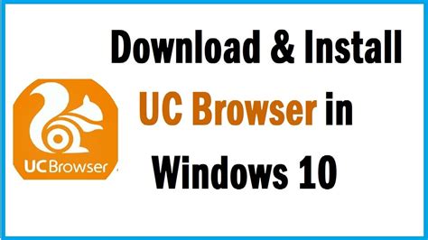 uc browser install windows 10, How to download and install uc browser in windows