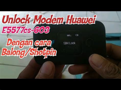 unlock huawei e5577cs 603, Jual mifi huawei e5577cs-603 unlock bypass