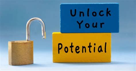 unlocking your potential, Unlock your potential – be the best version of you