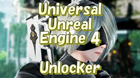 unreal engine 4 unlocker, Universal unreal engine 4.x unlocker (v4)
