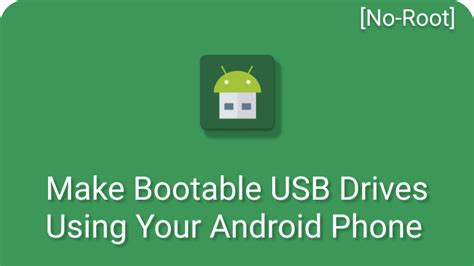 use android phone as bootable usb no root, How to create a bootable usb drive for windows on an android smartphone. How to create a bootable usb from android phone without pc