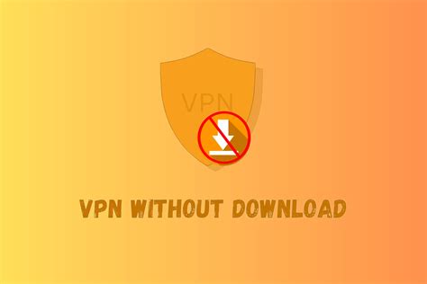 use vpn online without download, What vpn is and how to utilize it?. 12 best free vpns for iphone and ipad in 2022