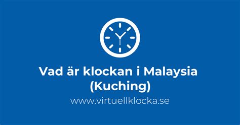 vad är klockan i malaysia