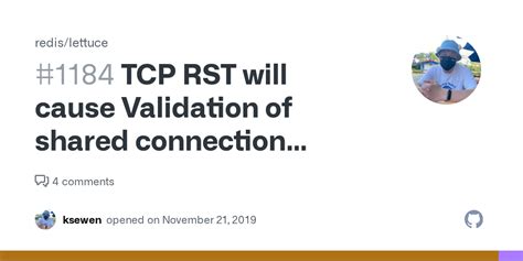 validation of shared connection failed, Tcp rst will cause validation of shared connection failed · issue #1184. Will 1184 validation failed tcp rst cause connection shared screenshot some show lettuce