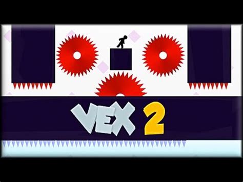 Vex 2 Walkthrough