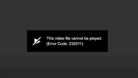 vidplay error code 232011, Fix the 'video file cannot be played error code: 232011' error