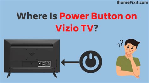 vizio smart tv power button, How to find vizio tv power button: i did it in seconds