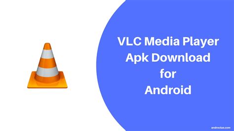 vlc download for android apk, Vlc pc. Vlc apk download for android & pc [2018 latest versions]