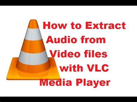 vlc extract audio, A detailed guide teaching you how to vlc extract audio