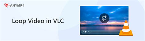 vlc loop part of video, A comprehensive guide to make a vlc loop video