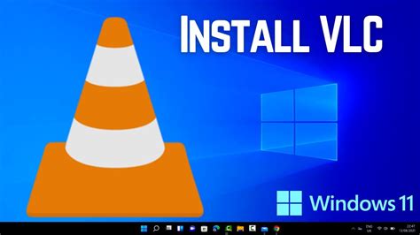 vlc media player developer license, How to install vlc media player in windows 11