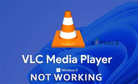 vlc not working win 11, How to fix vlc not working in windows 11?