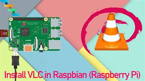 vlc on raspberry pi 3, How to install vlc for the raspberry pi. Vlc raspberry