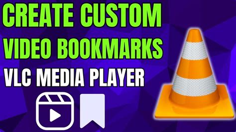 vlc player bookmarks, How to use vlc custom bookmarks to mark video positions?