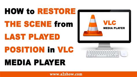 vlc remember last played position, Remember vlc position played last make. How to make vlc remember the position of the last played video [how to