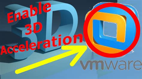 vmware 3d acceleration not working, 3d acceleration not working