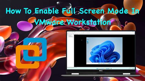 vmware workstation exit full screen, How to enable full screen mode in vmware workstation