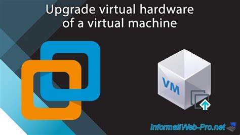 vmware workstation upgrade virtual machine, 