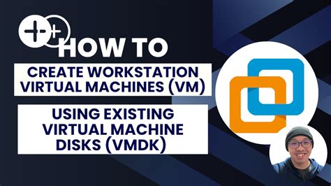vmware workstation use vmdk, How to import vm images in vmware workstation vmdk file