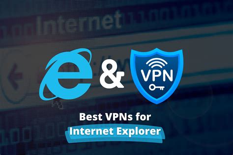 vpn for internet explorer, Best vpns for internet explorer 2023 – best reviews. Best vpns for internet explorer 2024 – best reviews