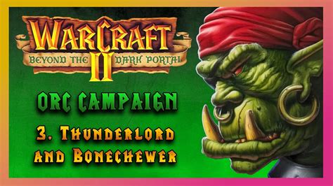Warcraft 2 Walkthrough Orc