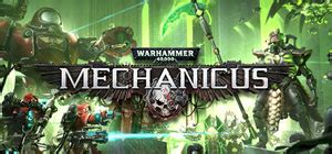Warhammer 40k Mechanicus Walkthrough