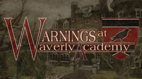 Warning At Waverly Academy Walkthrough