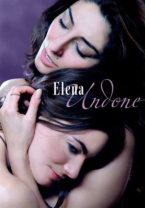 watch Elena Undone