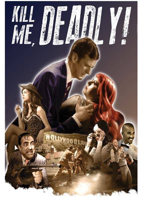 watch Kill Me, Deadly