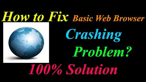 web browser keeps crashing, [how to] prevent your web browser from crashing