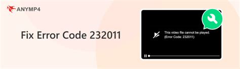 what is 232011 mean, Fix: this video file cannot be played. (error code: 232011)