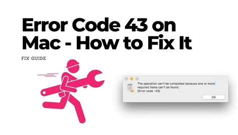 what is error code 43 on mac, How to fix error code 43 on mac? 4 solutions