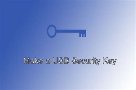 what is physical security key in windows 10, Physical security key