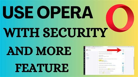 what is the use of opera browser, Opera browser pc
