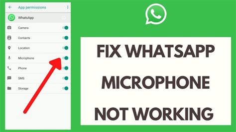 whatsapp app microphone not working, How to fix whatsapp microphone not working