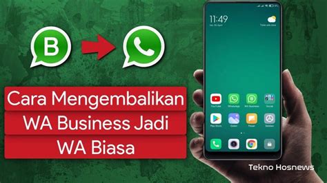 whatsapp business pindah ke whatsapp biasa, Apa itu whatsapp business dan perbedaannya dengan wa biasa? lihat