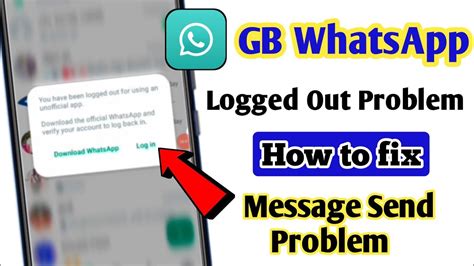 whatsapp gb logged out, You have been logged out for using an unofficial app gb whatsapp