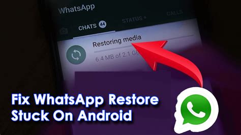 whatsapp restore stuck, 11 ways to fix whatsapp restore stuck on android