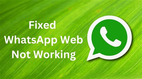 whatsapp web cannot open, Whatsapp is now accessible from the web for android users, chrome web