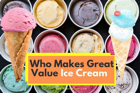 who makes great value ice cream
