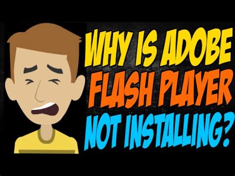 why adobe flash player is not installing, Flash player adobe. Why is adobe flash player not installing?