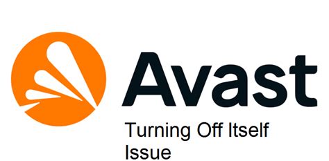 why does avast keep turning off, Why does avast keep turning off ? issue fixed!