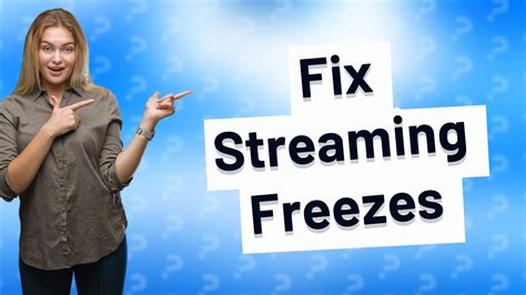why does my streaming keep freezing, Freezing games. How to fix crunchyroll buffering ~ how to fix youtube not working on