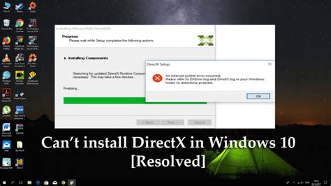 why won't directx install, [resolved] can’t install directx in windows 10 problem. Directx cant resolved receiving