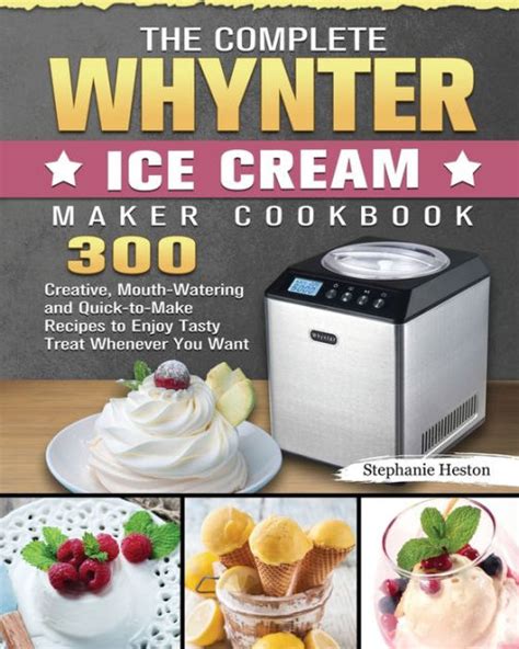 whynter ice cream maker recipes