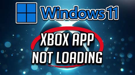 windows 10 xbox app not loading, Fix xbox app not loading/stuck on loading/stuck on xbox logo on windows