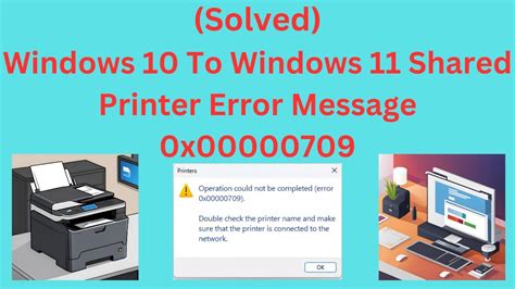 windows 11 share printer error 709, How to fix windows 11 0x0000bc4 printer error 0. How to fix windows printer error 11b