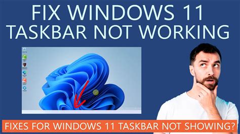 windows 11 taskbar is not working, How to fix windows 11 taskbar not working? taskbar not showing issue