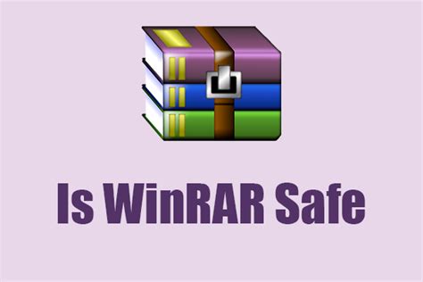 winrar is it safe, Is winrar safe