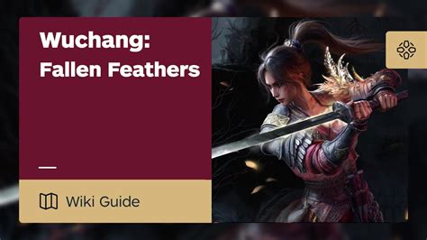 Wuchang Walkthrough Guide